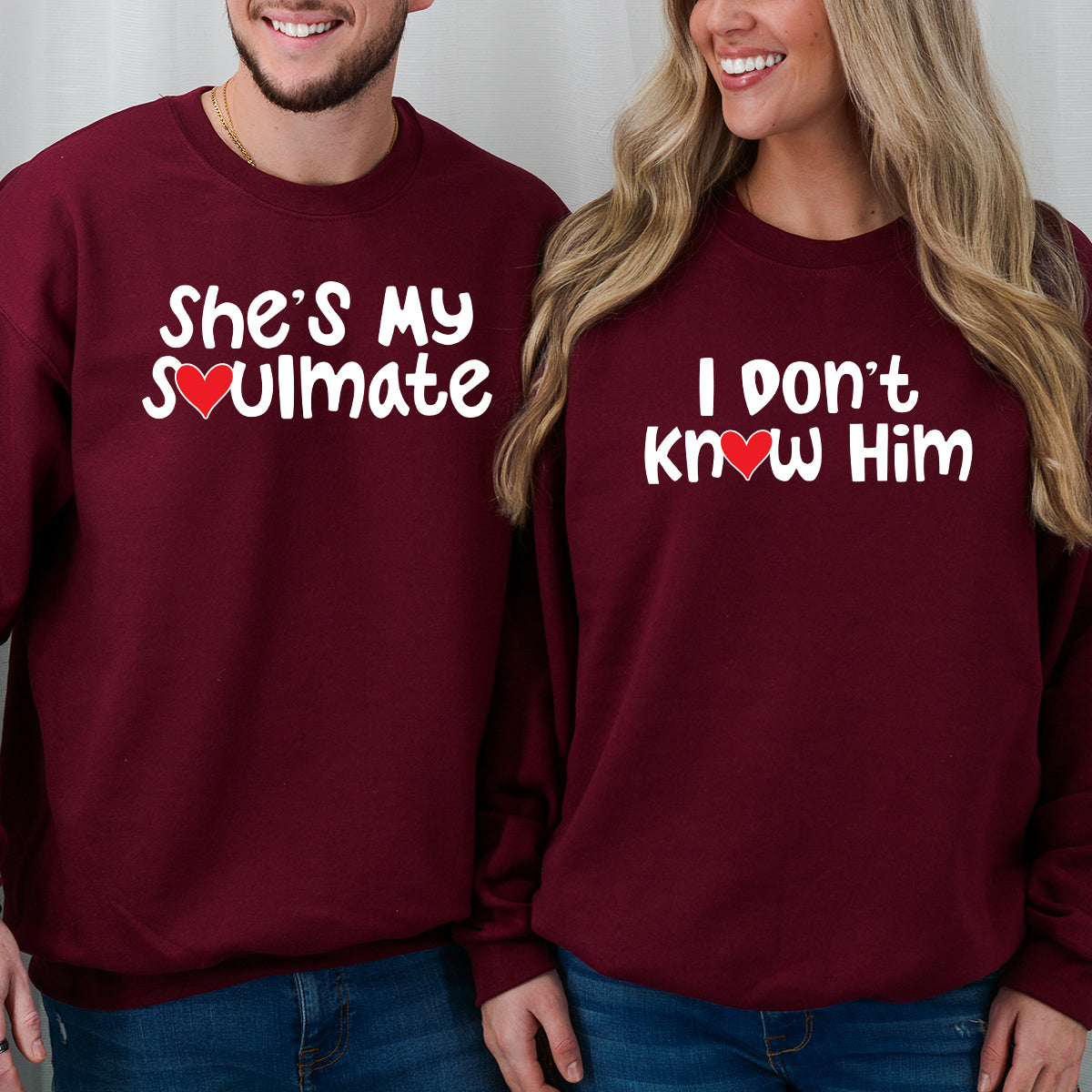 She's My Soulmate I Don't Know Him Matching Hoodies For Couples