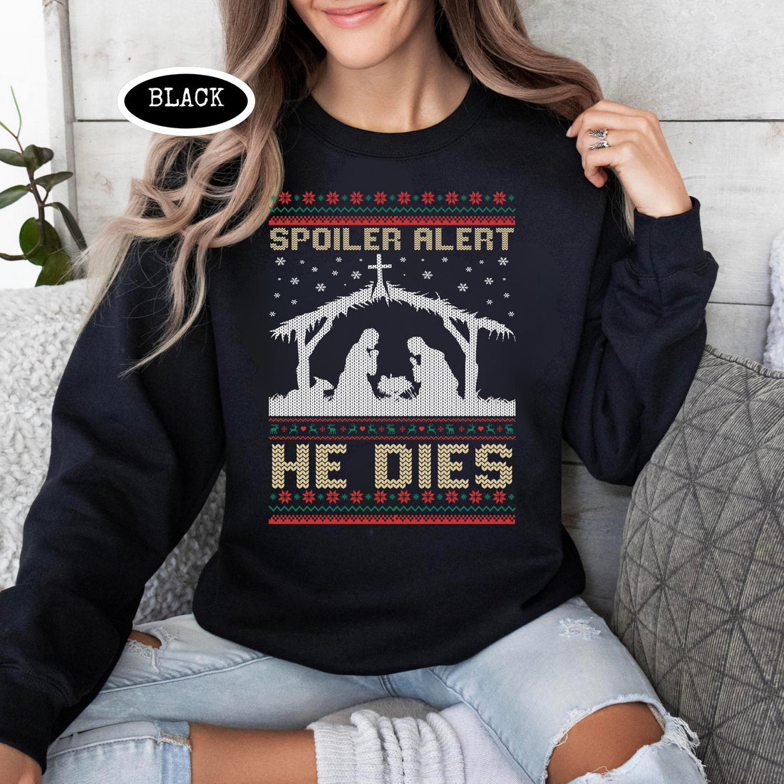 Spoiler Alert He Dies Christmas Hoodie – Funny Nativity Scene Dark Humor Holiday Shirt