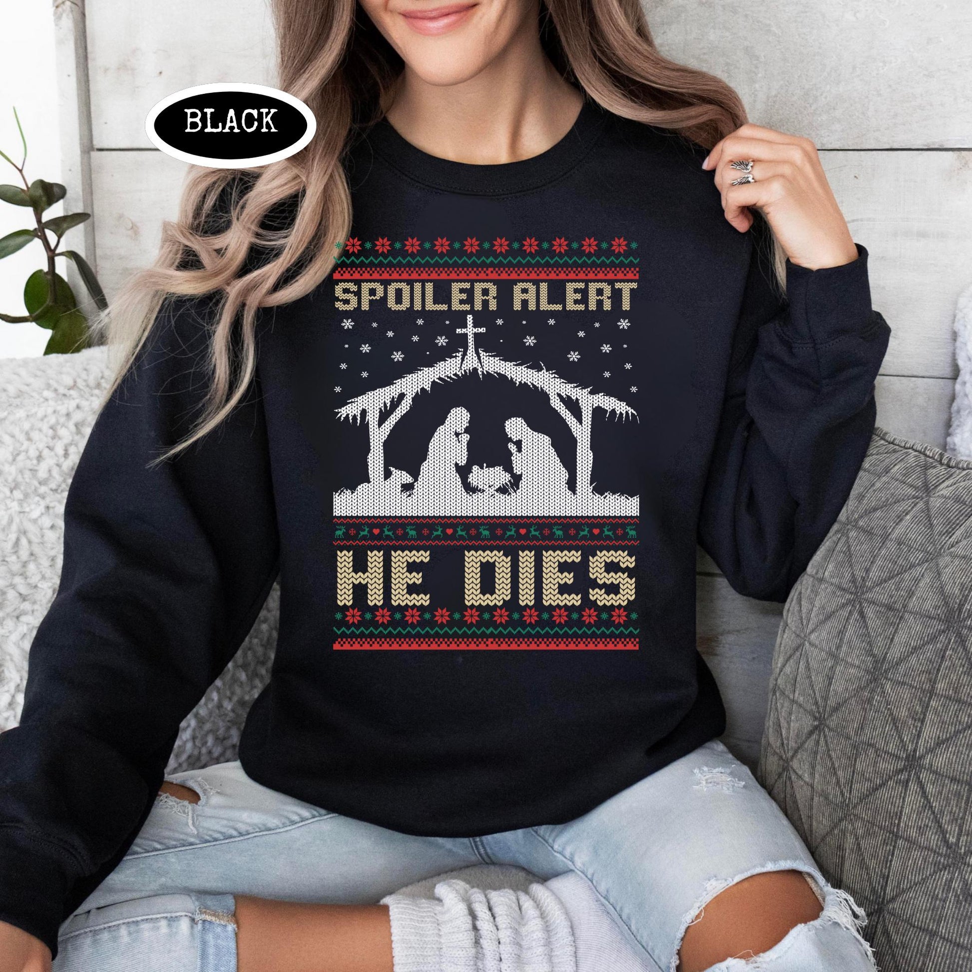 Spoiler Alert He Dies Christmas Hoodie – Funny Nativity Scene Dark Humor Holiday Shirt