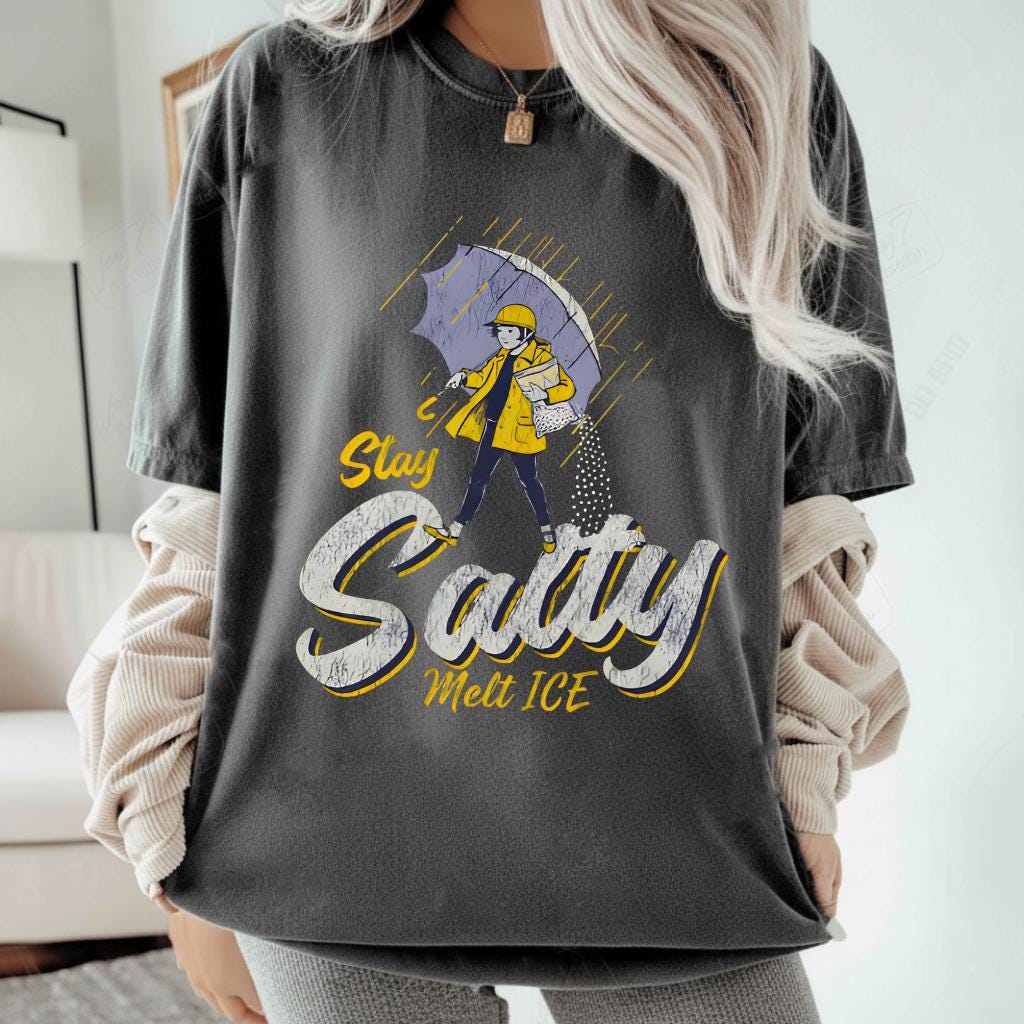 Stay Salty Protest & Immigration Rights Graphic T-Shirt – Subtle Activist Message