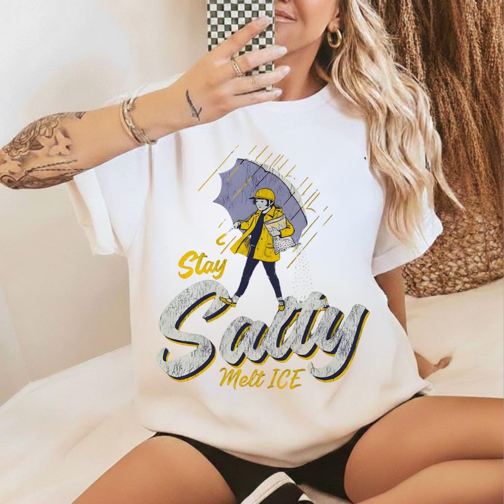 Stay Salty Protest & Immigration Rights Graphic T-Shirt – Subtle Activist Message