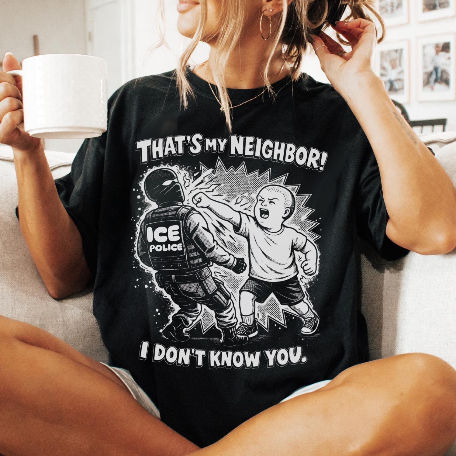 That’s My Neighbor Anti ICE Protest T-Shirt – Abolish ICE Activist Tee