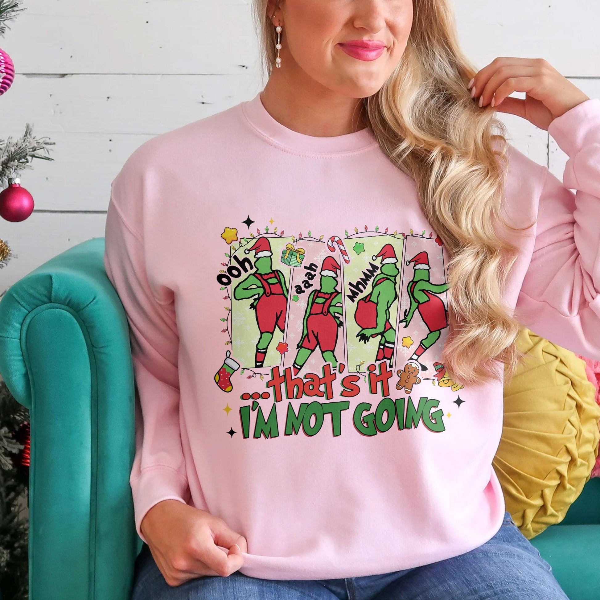 That’s It I’m Not Going Sweatshirt – Funny Green Animal Christmas Shirt, Cute Mean Guy Xmas Tee, Holiday Humor Gift