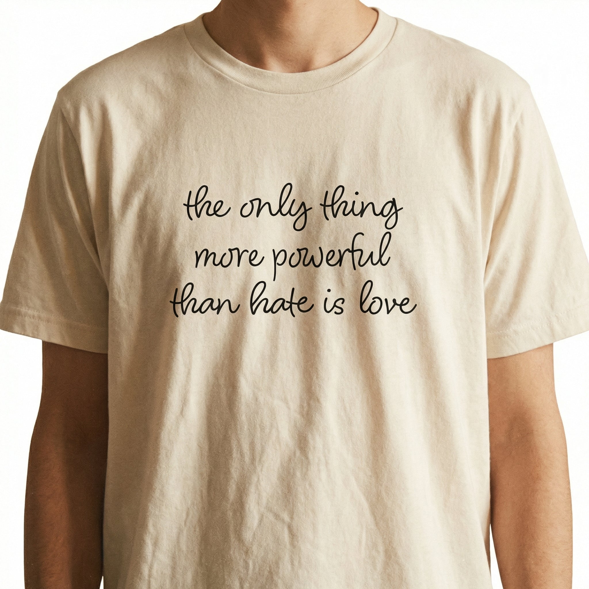 The Only Thing More Powerful Than Hate Is Love T-Shirt - Inspirational Graphic Tee Concert Music Unity