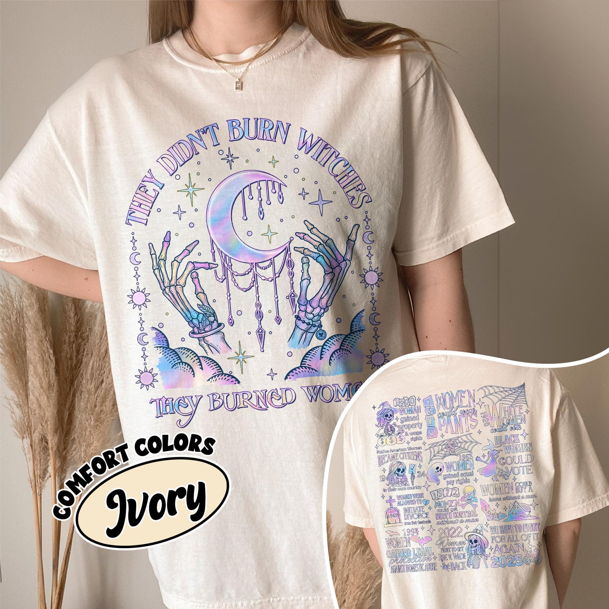 They Didn’t Burn Witches They Burned Women T-Shirt – Feminist Graphic Tee