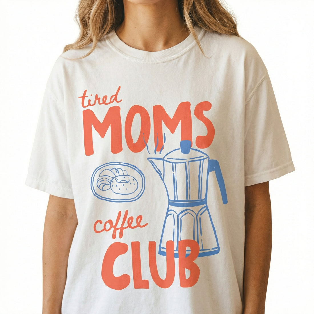 Tired Moms Coffee Club T-Shirt – Trendy Mama Coffee Lover Tee