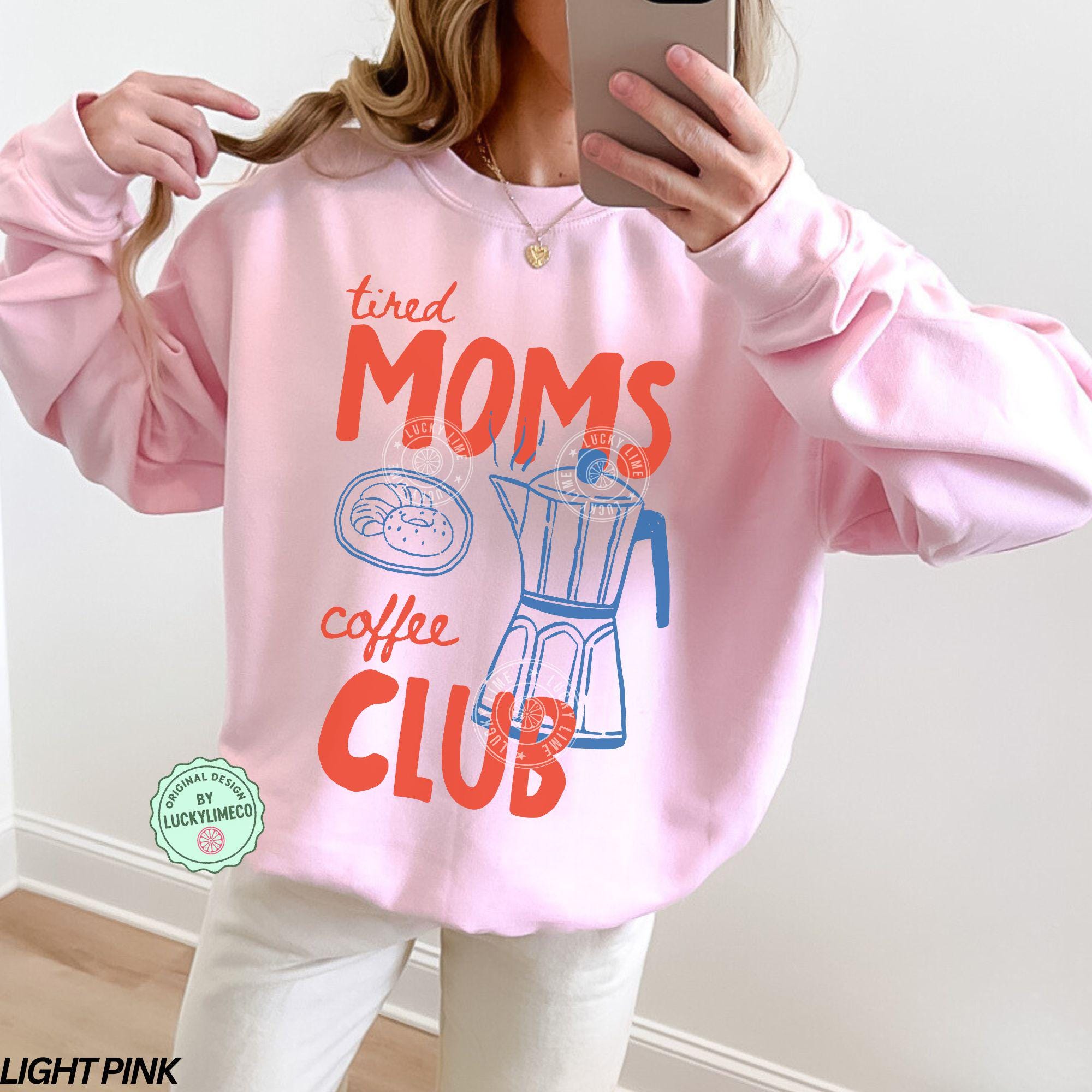 Tired Moms Coffee Club T-Shirt – Trendy Mama Coffee Lover Tee