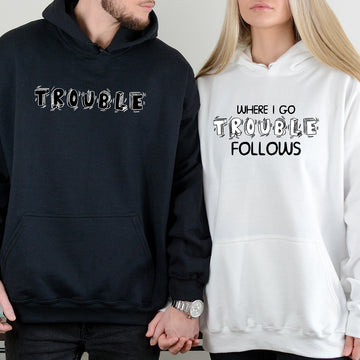 Where I Go Trouble Follows Matching Hoodies For Couples