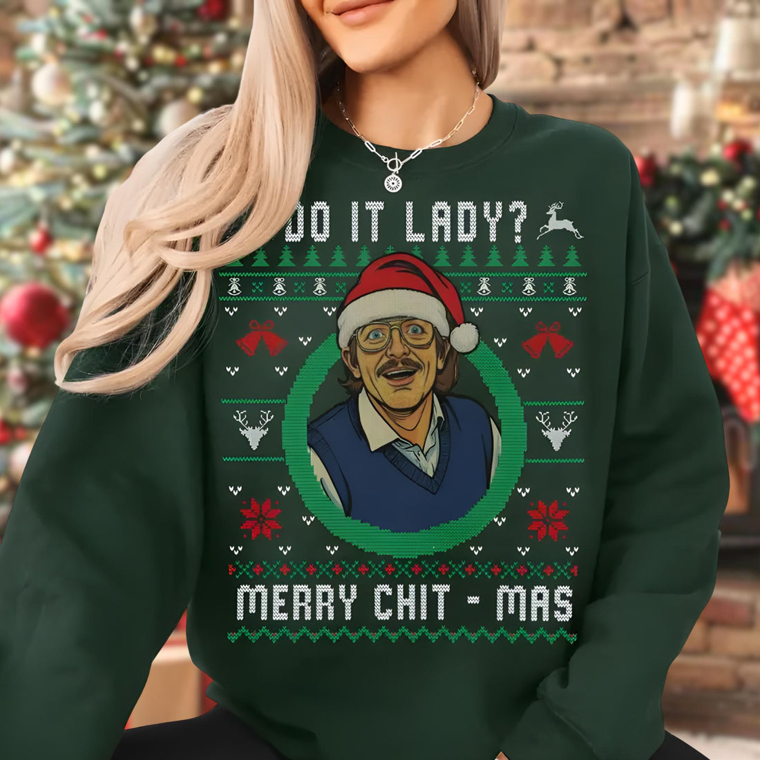 Funny Merry Chit-mas Sweatshirt – Holiday Chit I Do It Lady Party Pullover for Christmas