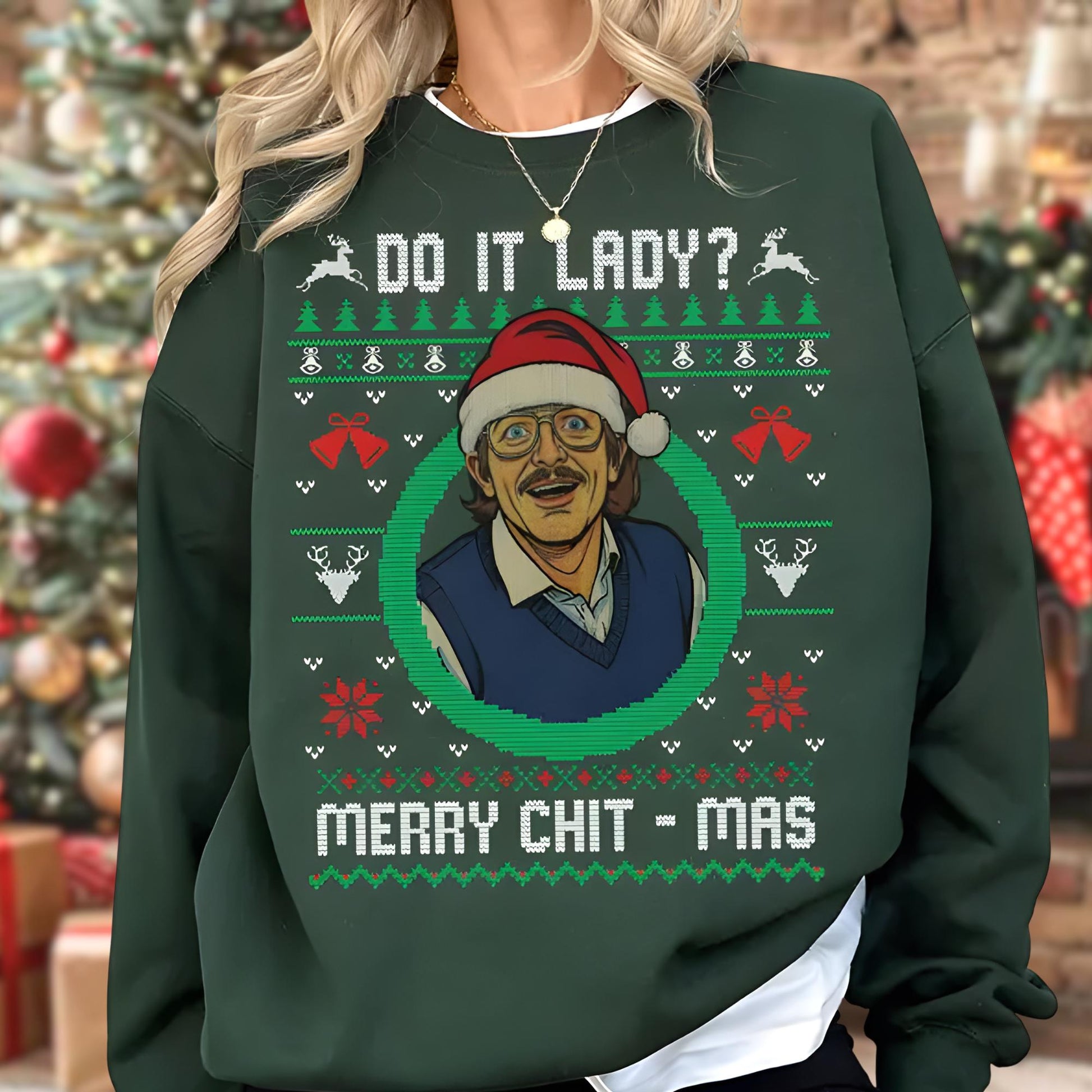 Funny Merry Chit-mas Sweatshirt – Holiday Chit I Do It Lady Party Pullover for Christmas