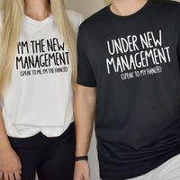 Under New Management Engagement Matching T-Shirts For Couples