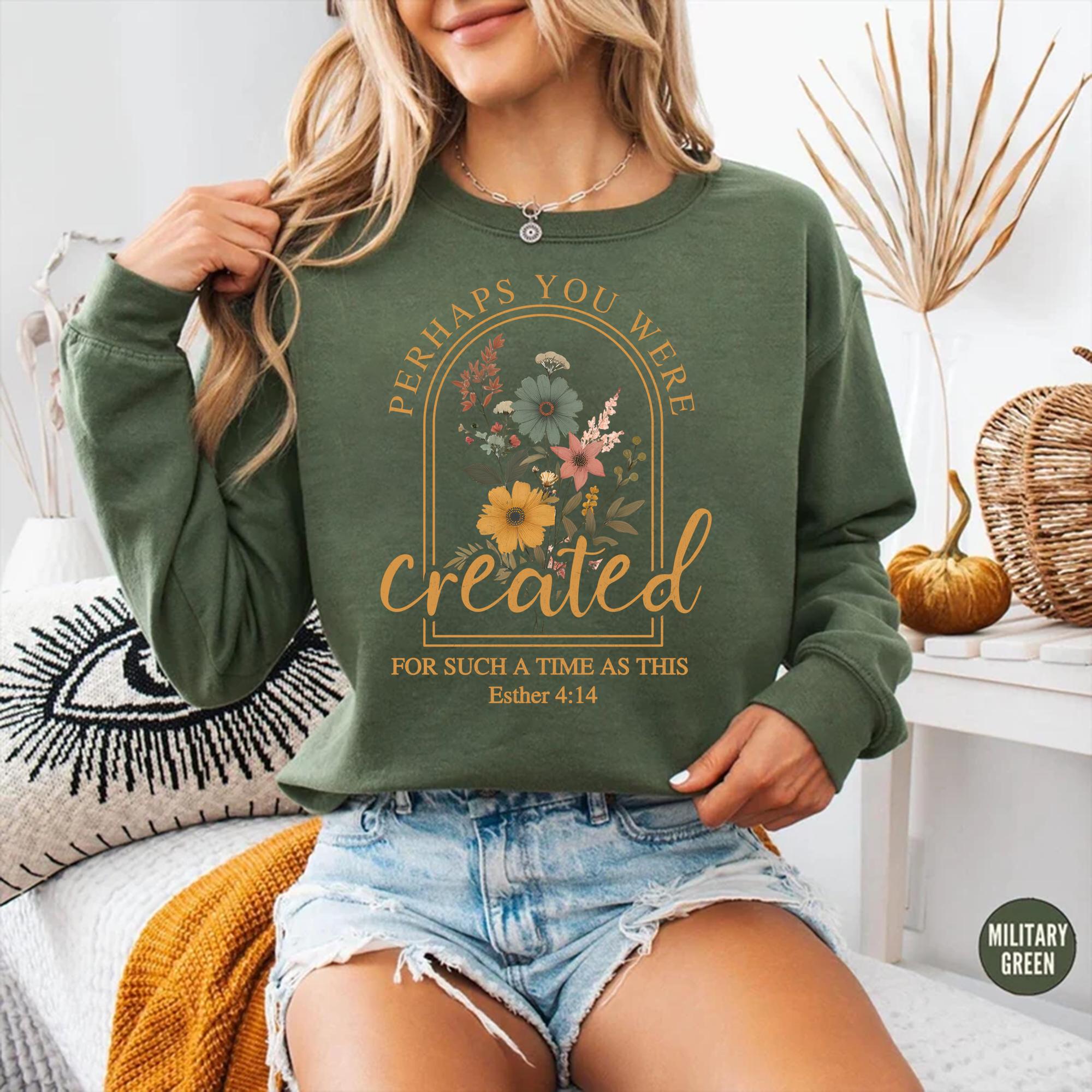 Vintage Christian Sweatshirt – Perhaps You Were Created Bible Verse Faith Pullover