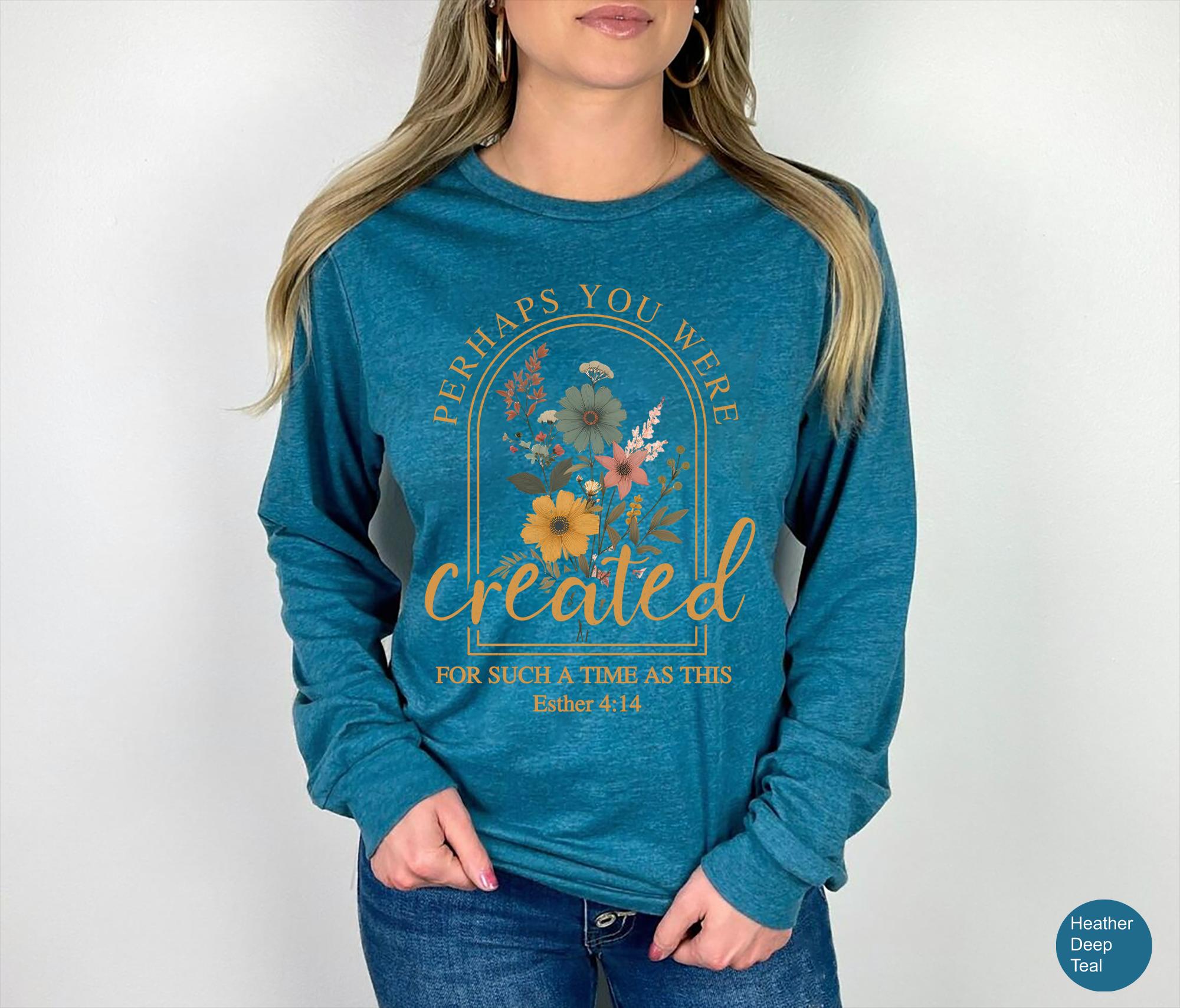 Vintage Christian Sweatshirt – Perhaps You Were Created Bible Verse Faith Pullover
