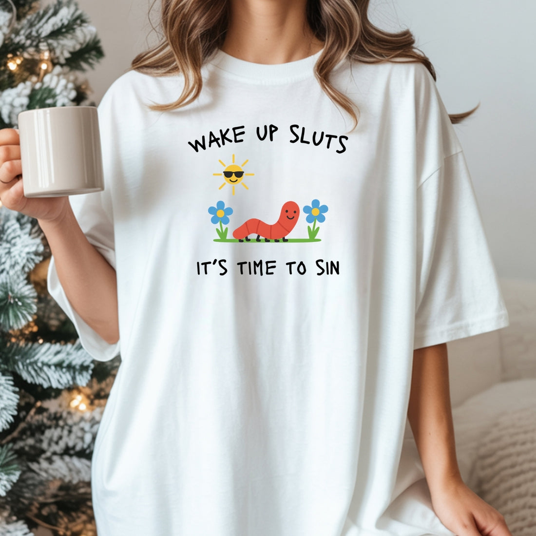 Wake Up It’s Time To Sin T-Shirt - Cute Cartoon Worm Funny Tee