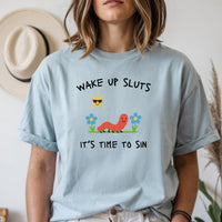 Wake Up It’s Time To Sin T-Shirt - Cute Cartoon Worm Funny Tee
