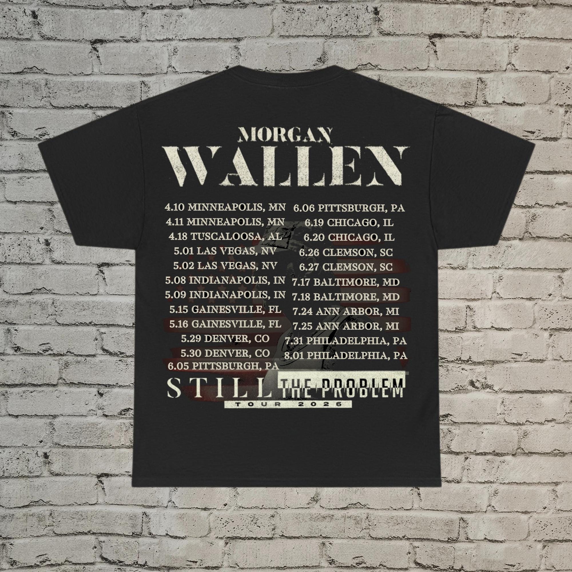 Wallen Still the Problem Tour 2026 T-Shirt – Front and Back Country Music Graphic Tee