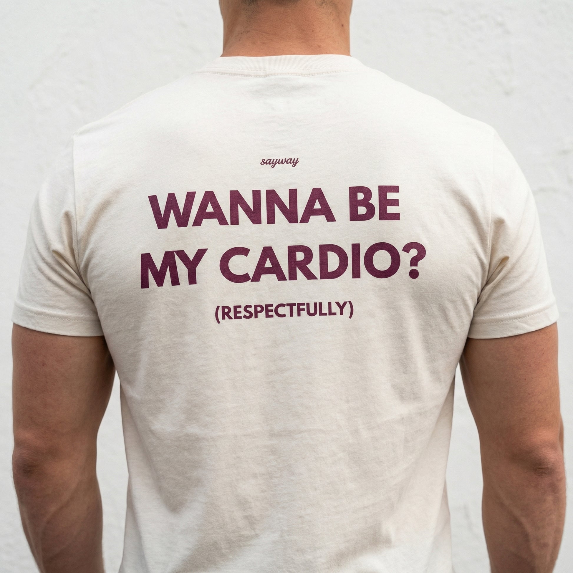 Wanna Be My Cardio T-Shirt - Funny Gym Quote Graphic Tee