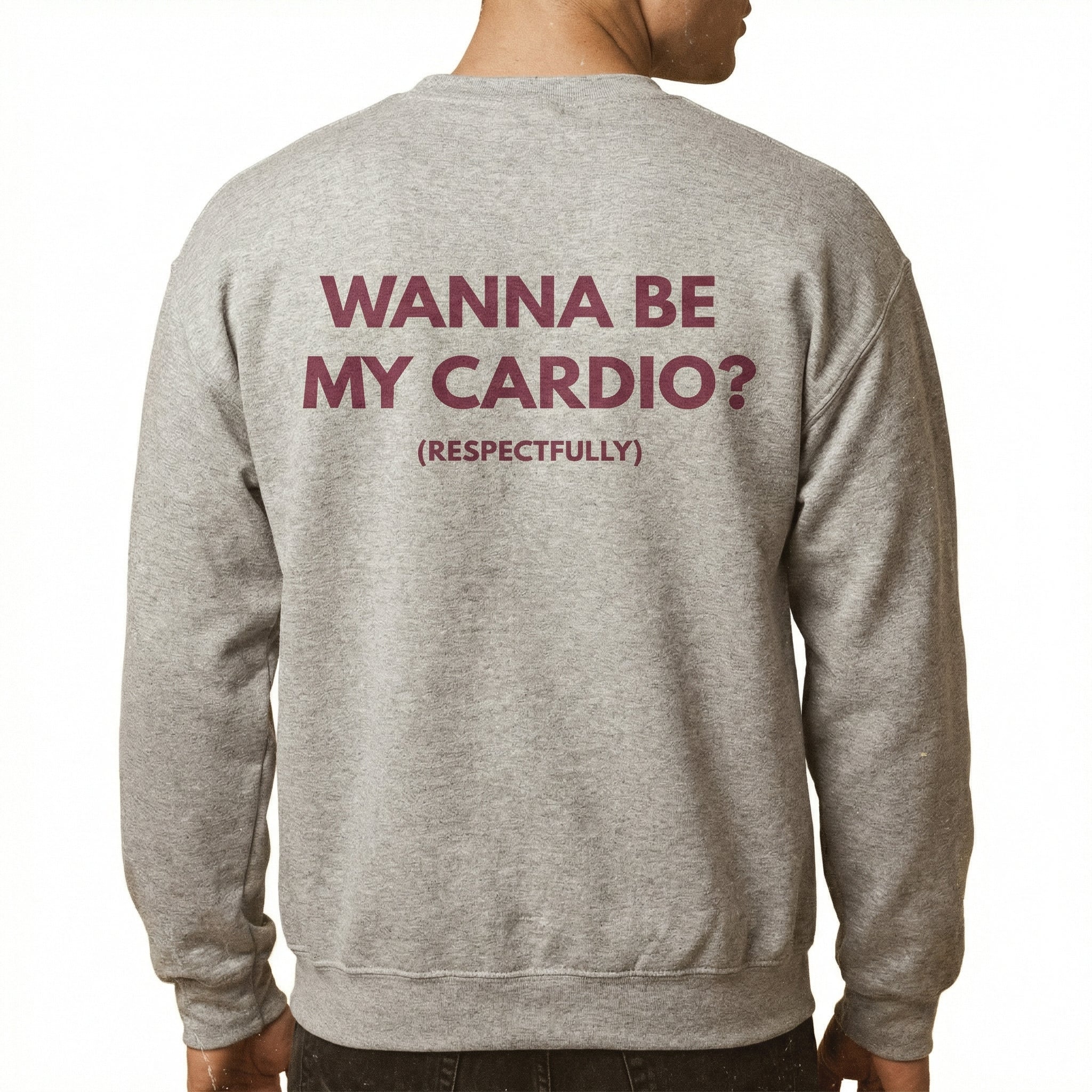 Wanna Be My Cardio T-Shirt - Funny Gym Quote Graphic Tee