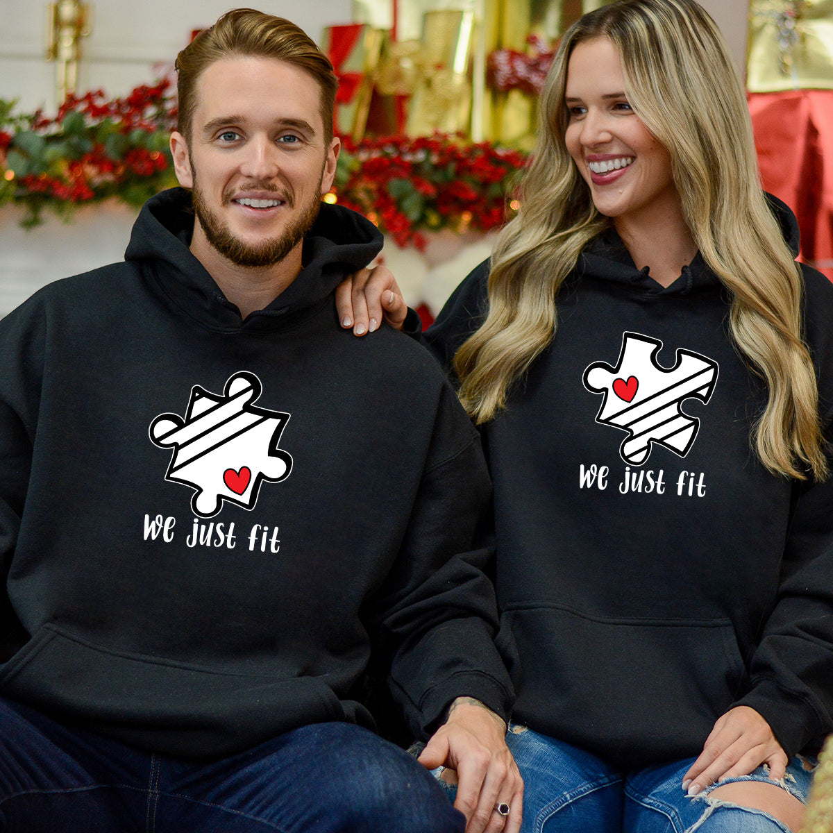 We Just Fit Matching Hoodies For Couples