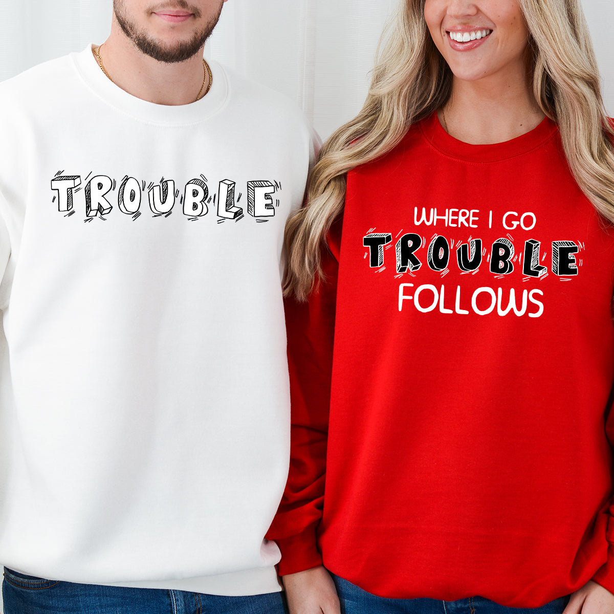 Where I Go Trouble Follows Matching Hoodies For Couples