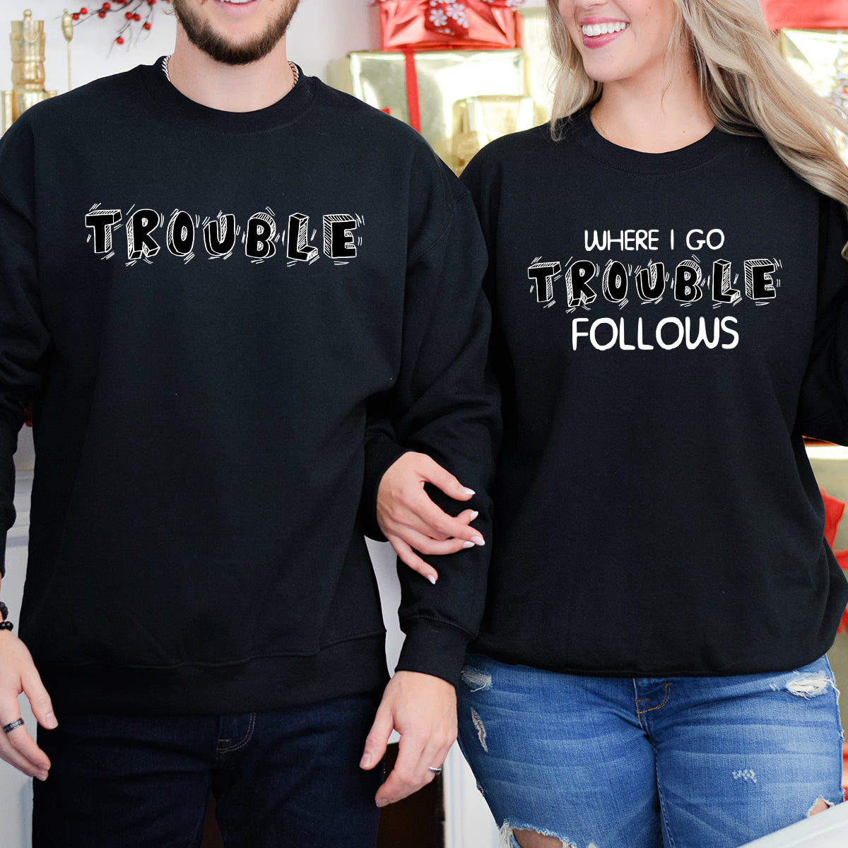 Where I Go Trouble Follows Matching Hoodies For Couples