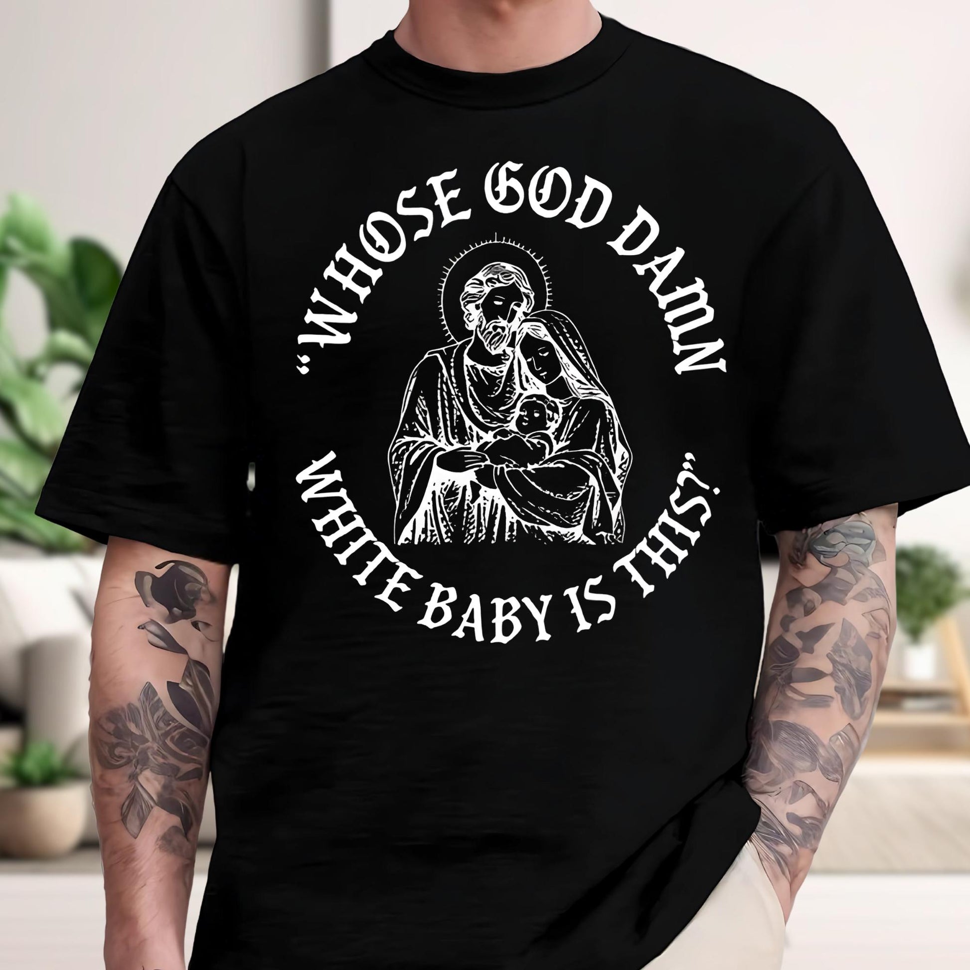 Whose God Damn White Baby Is This Christmas Shirt – Funny Unhinged Religious Meme Tee