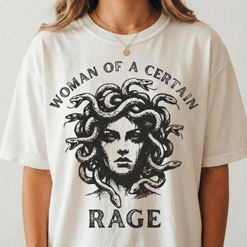 Woman of a Certain Rage T-Shirt – Bold Feminine Humor Graphic Tee
