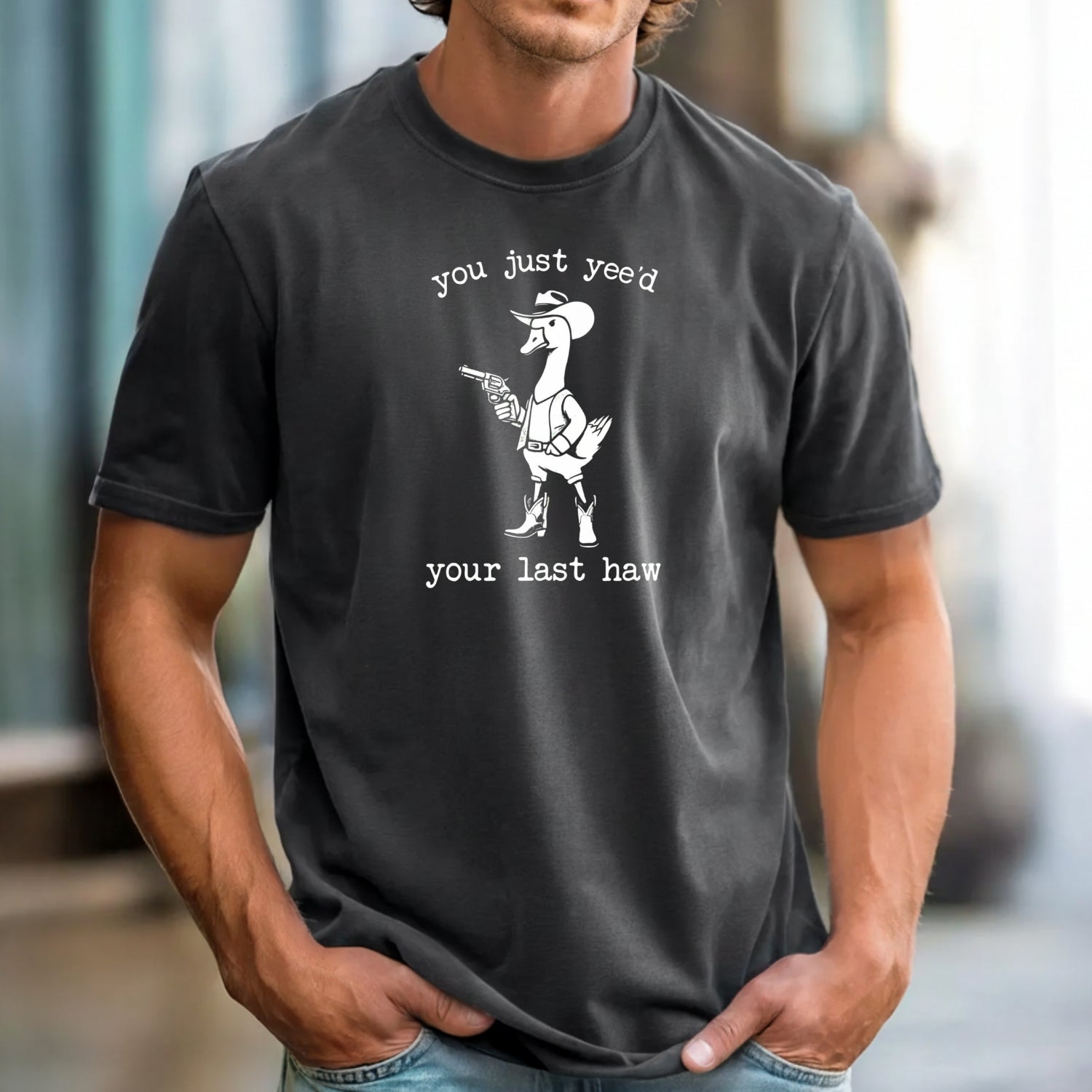 You Just Yee’d Your Last Haw T-Shirt - Funny Cowboy Duck Graphic Tee