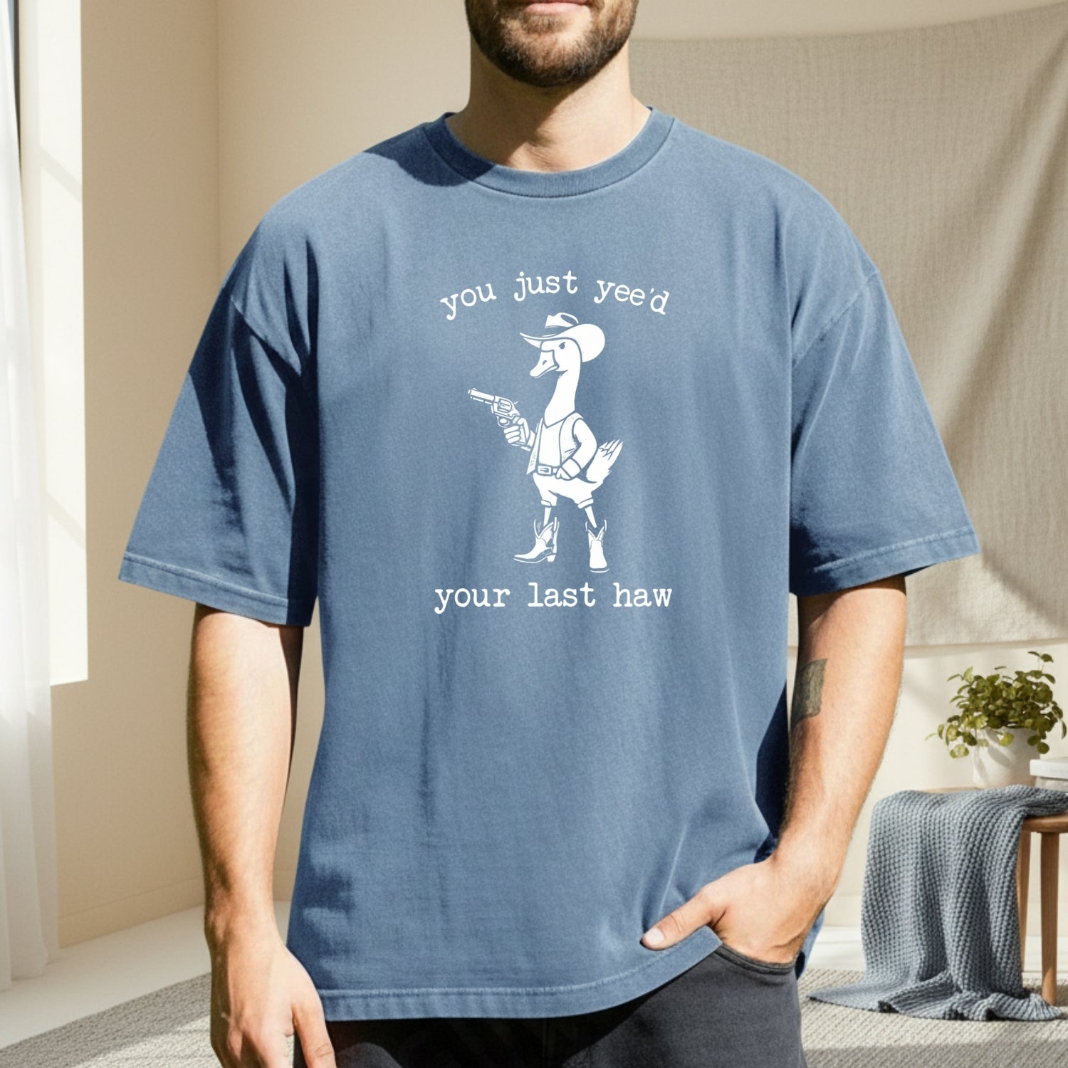 You Just Yee’d Your Last Haw T-Shirt - Funny Cowboy Duck Graphic Tee