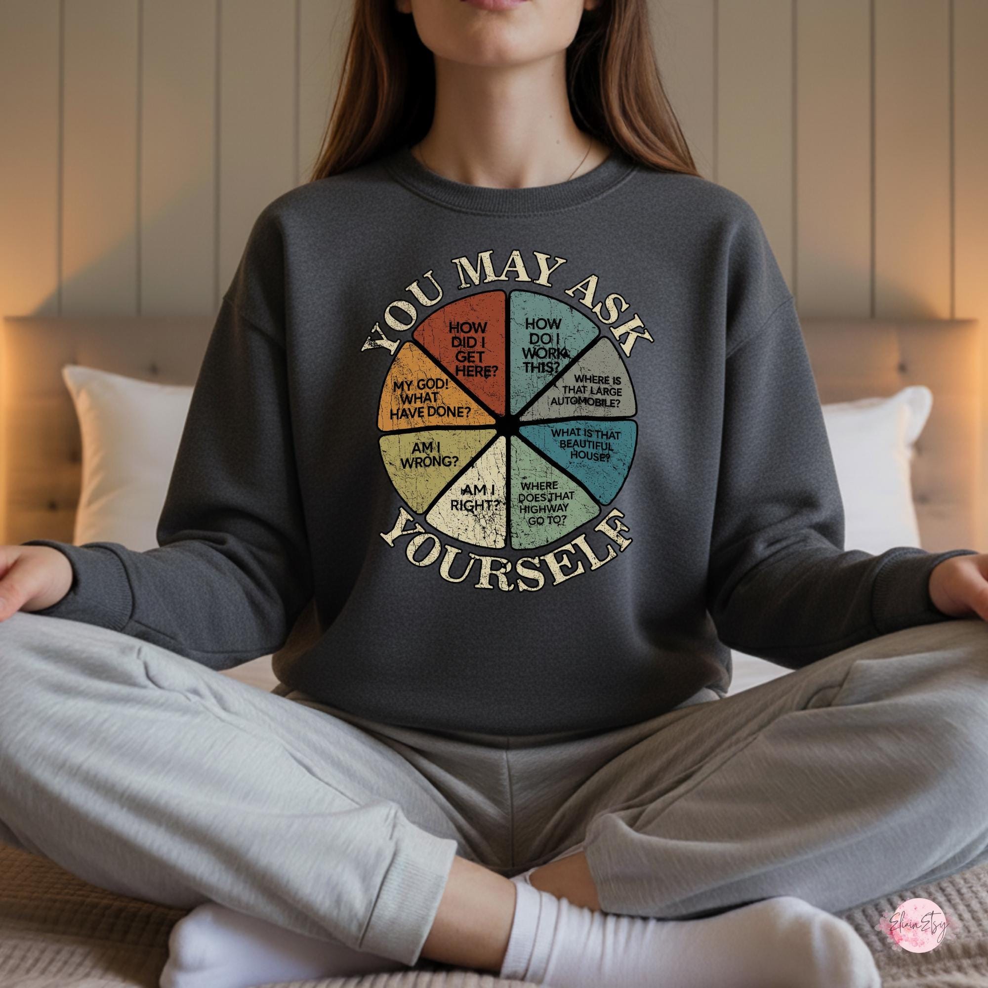 Vintage You May Ask Yourself Tee – Retro Lyric-Inspired Graphic Shirt