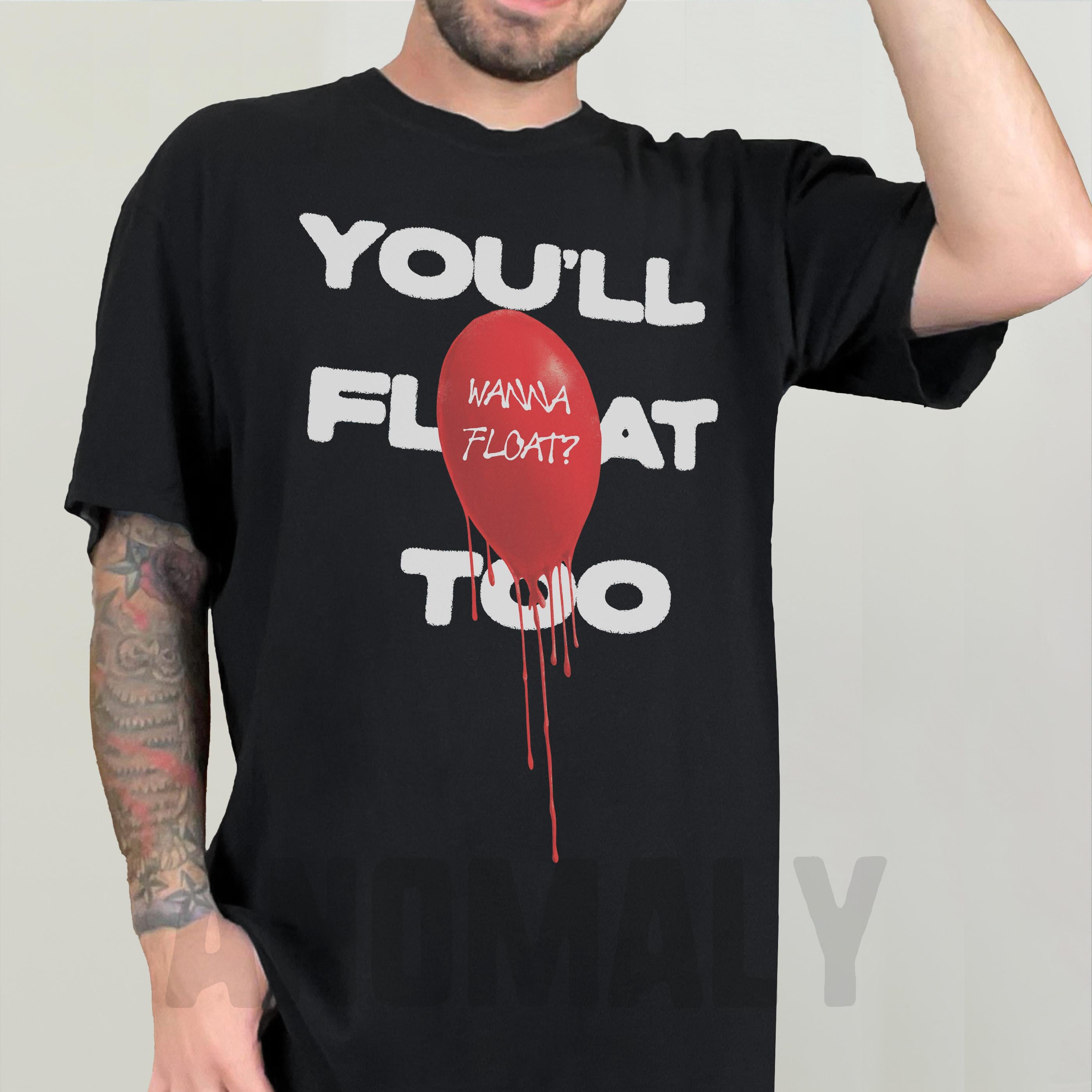 You’ll Float Too Balloon T-Shirt – Horror Movie Penny-Wise Inspired Graphic Tee