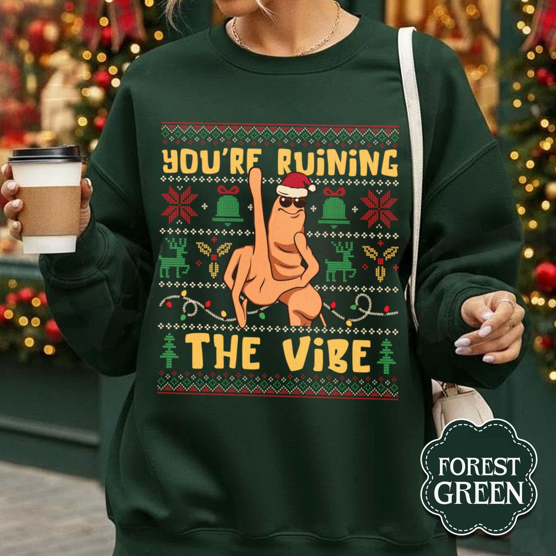 You’re Ruining the Vibe Sweatshirt – Funny Christmas Meme Sweater