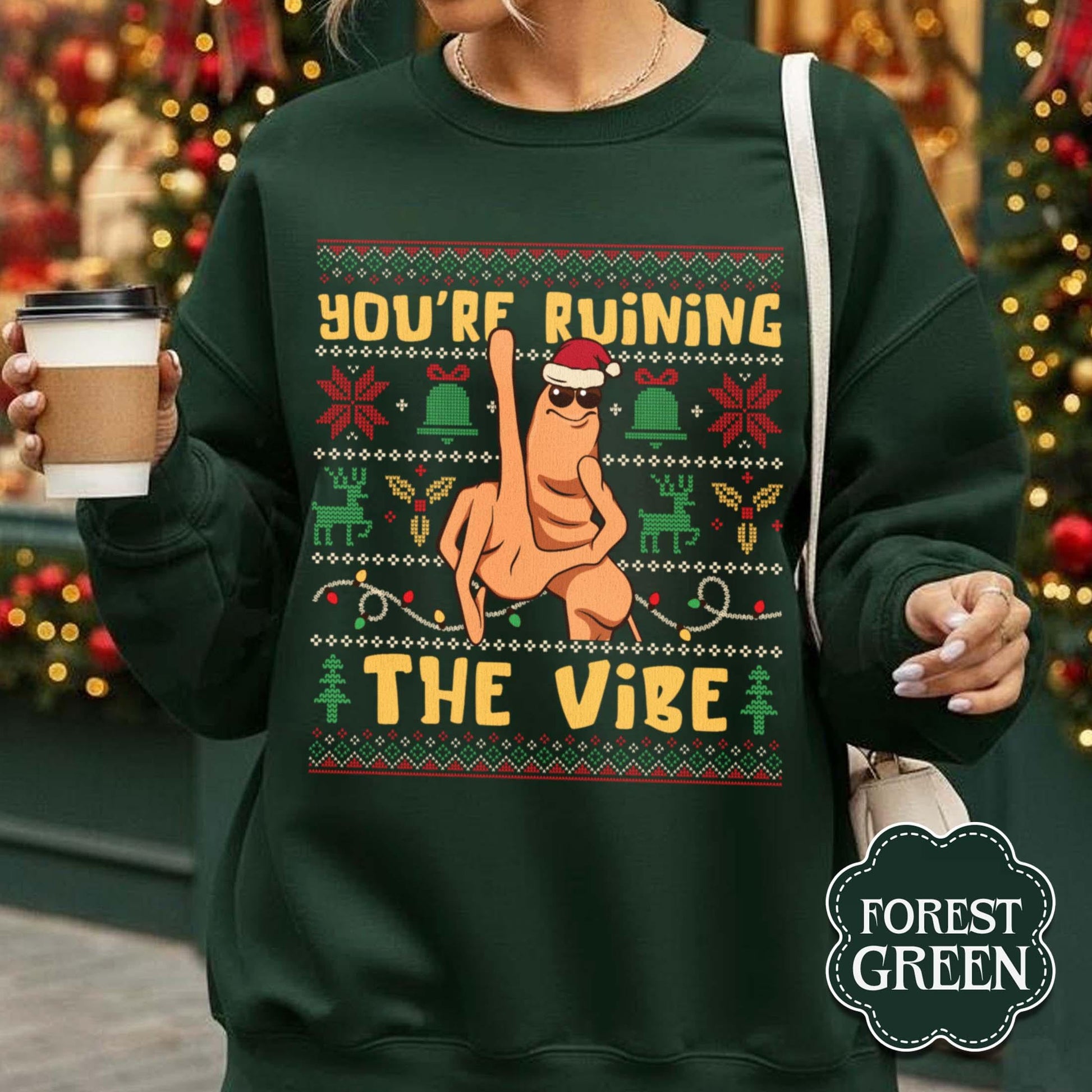 You’re Ruining the Vibe Sweatshirt – Funny Christmas Meme Sweater
