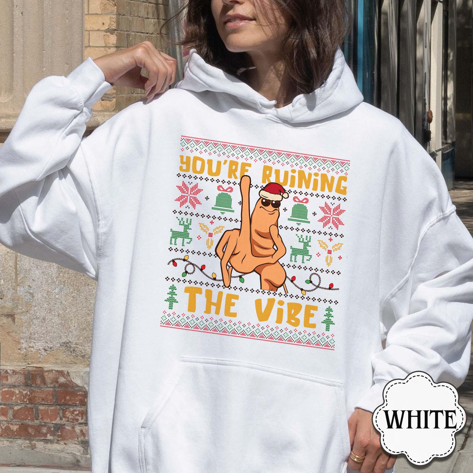 You’re Ruining the Vibe Sweatshirt – Funny Christmas Meme Sweater