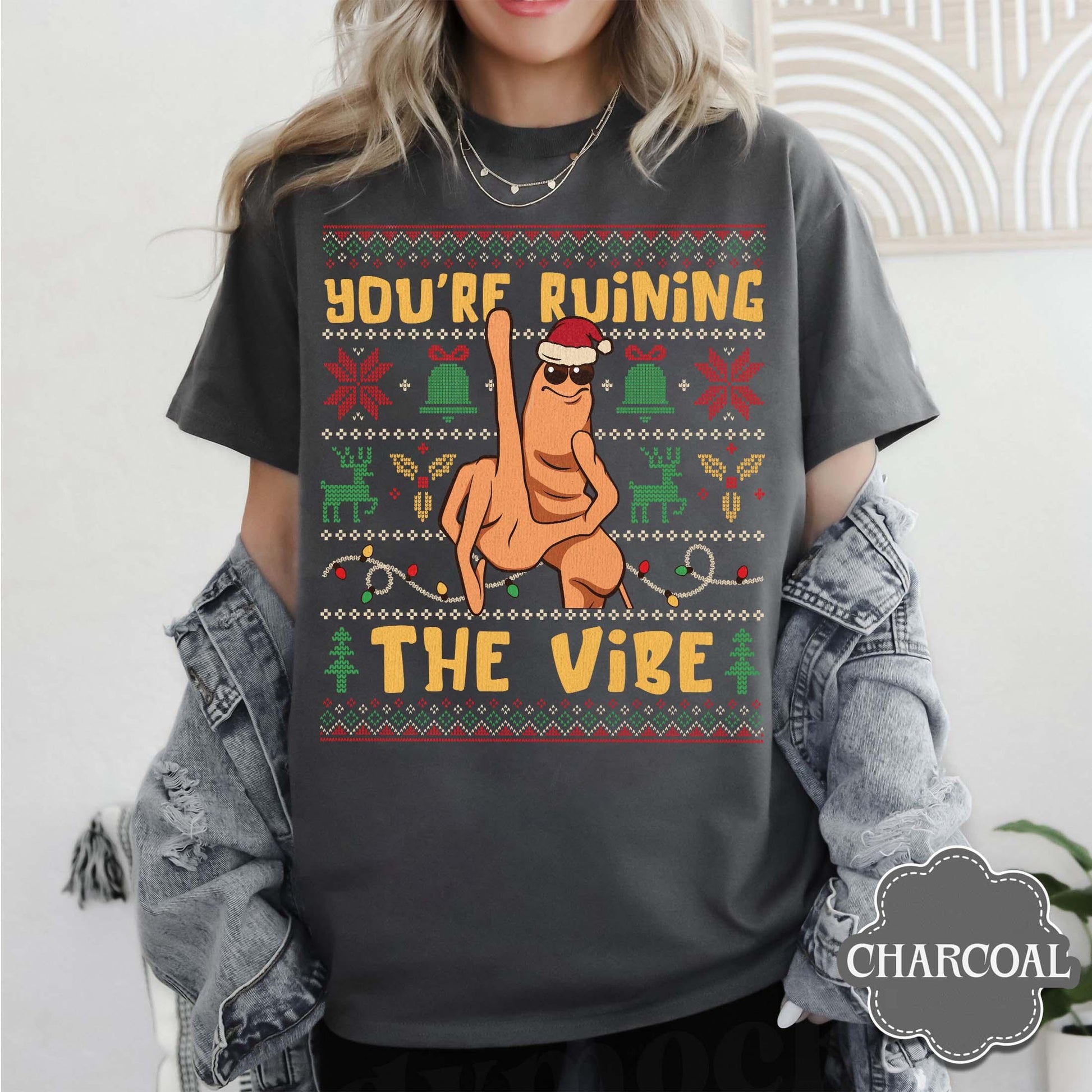 You’re Ruining the Vibe Sweatshirt – Funny Christmas Meme Sweater