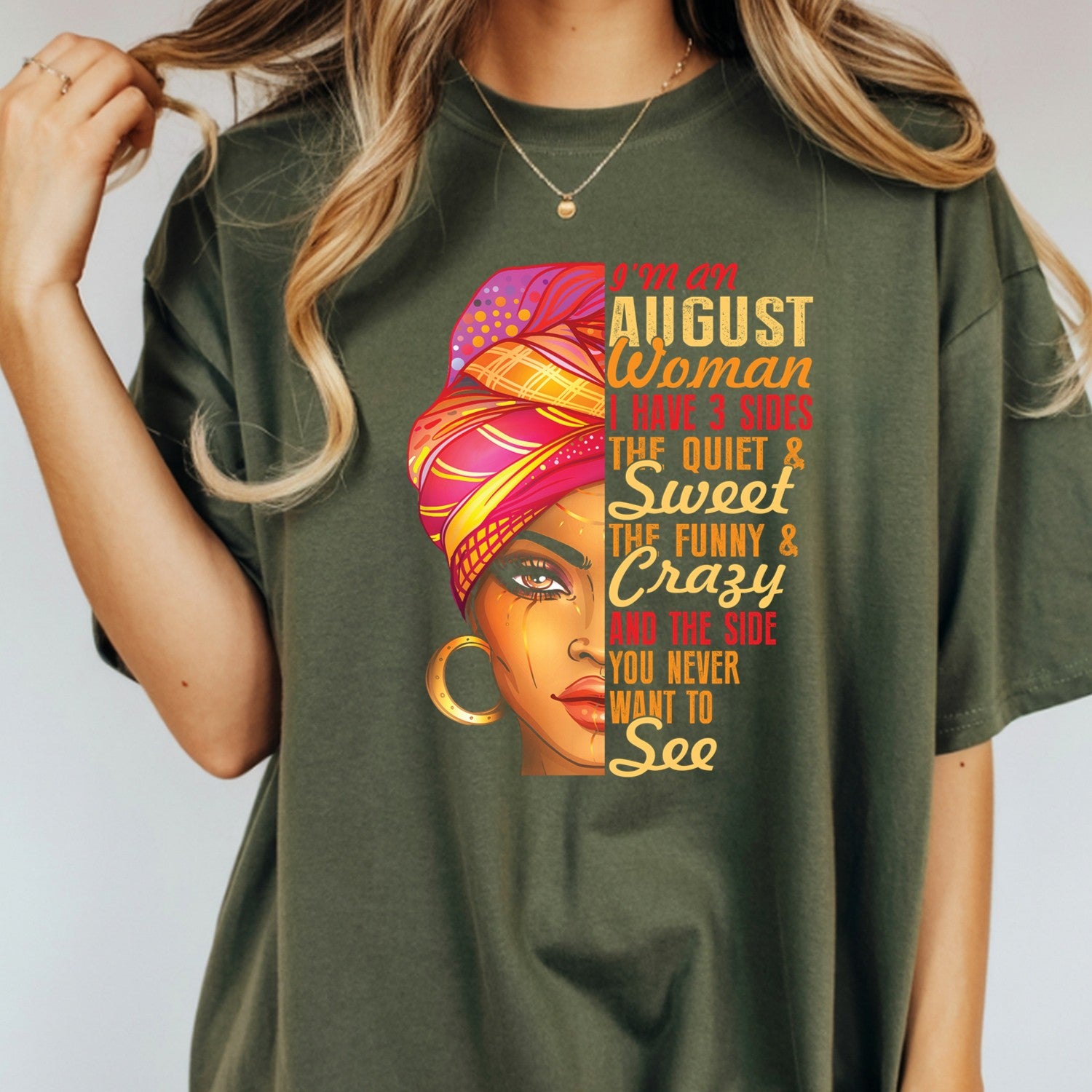 August Woman T-Shirt – I Have 3 Sides Funny Birthday Gift Shirt for Women 