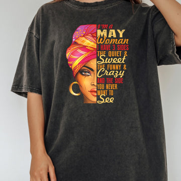 May Woman T-Shirt – I Have 3 Sides Funny Birthday Gift Shirt for Women 