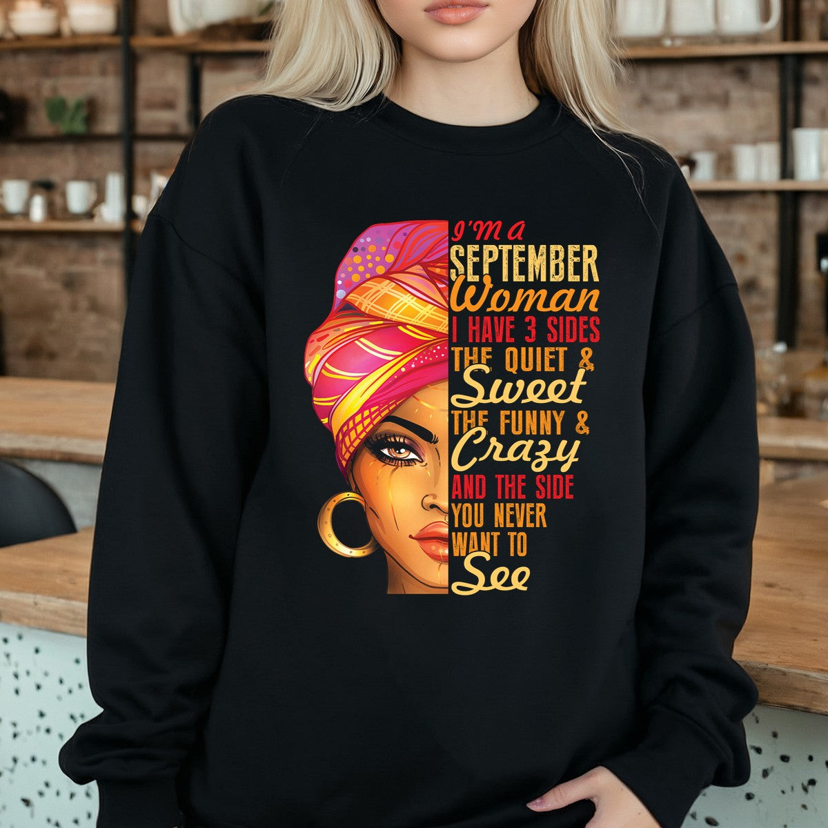 September Woman T-Shirt – I Have 3 Sides Funny Birthday Gift Shirt for Women 